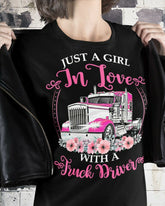 Just a girl in love with a truck driver Shirt